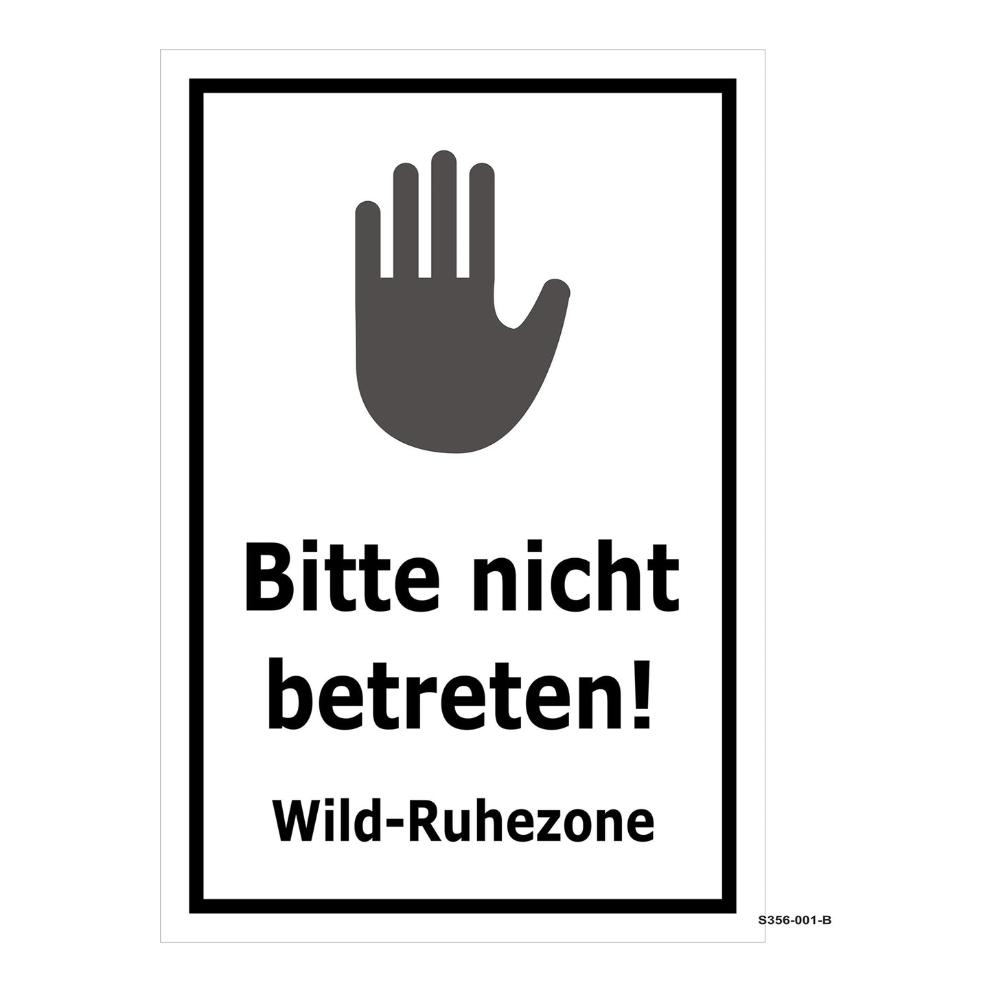 Schild Bitte nicht betreten – Wild-Ruhezone Hinweis ‚Bitte nicht betreten! Wild-Ruhezone‘ in weiß mit schwarzem Rand und schwarzem Symbol