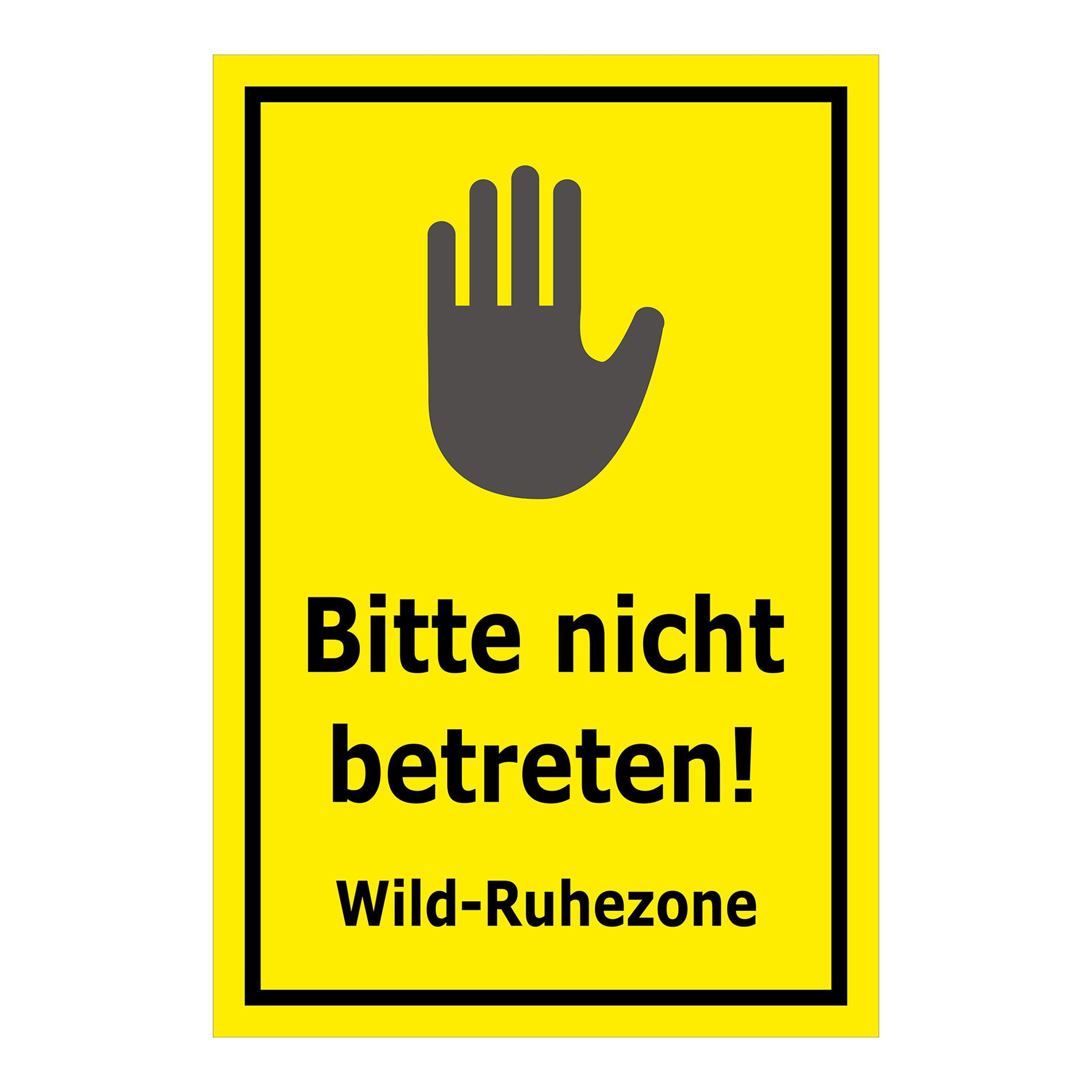 Schild Bitte nicht betreten – Wild-Ruhezone Hinweis ‚Bitte nicht betreten! Wild-Ruhezone‘ in gelb mit schwarzem Rand und schwarzem Symbol