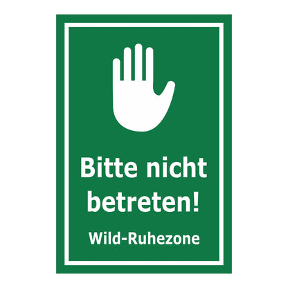 Schild Bitte nicht betreten – Wild-Ruhezone Hinweis ‚Bitte nicht betreten! Wild-Ruhezone‘ in grün mit weißem Symbol und weißem Text