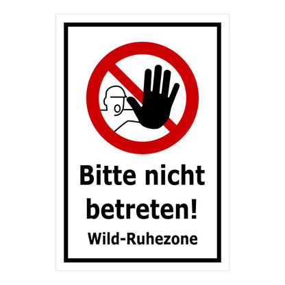 Schild Bitte nicht betreten – Wild-Ruhezone mit Verbotssymbol „Bitte nicht betreten! Wild-Ruhezone“ in weiß mit schwarzem Rand und rotem Verbotssymbol