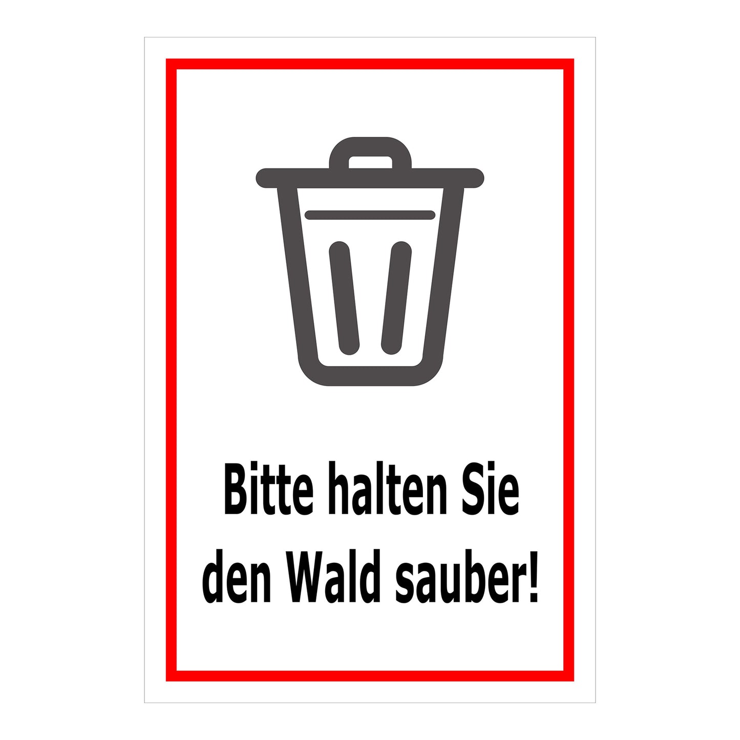 Schild Bitte halten Sie den Wald sauber – Hinweisschild mit Abfallpiktogramm „Bitte halten Sie den Wald sauber!“ in weiß mit rotem Rand