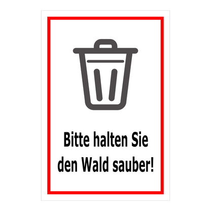Schild Bitte halten Sie den Wald sauber – Hinweisschild mit Abfallpiktogramm „Bitte halten Sie den Wald sauber!“ in weiß mit rotem Rand