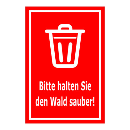 Schild Bitte halten Sie den Wald sauber – Hinweisschild mit Abfallpiktogramm „Bitte halten Sie den Wald sauber!“ in rot mit weißem Rand