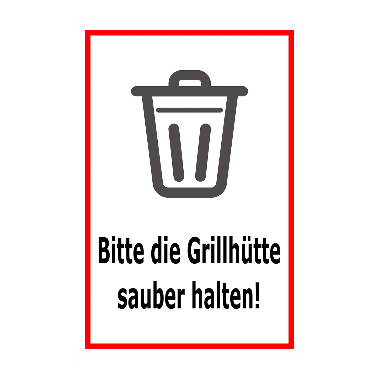 Schild Grillhütte sauber halten – Bitte beachten ‚Bitte die Grillhütte sauber halten!‘ in weiß mit schwarzem Symbol und rotem Rahmen