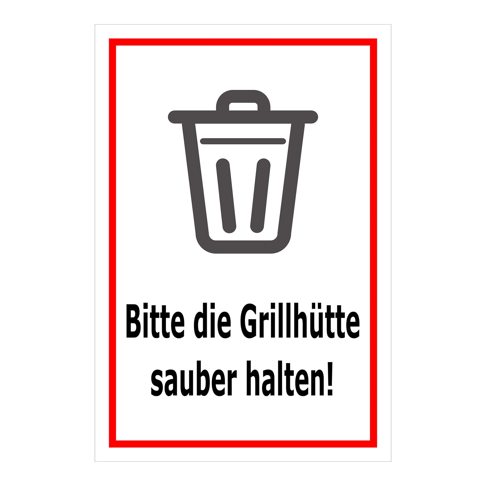Schild Grillhütte sauber halten – Bitte beachten ‚Bitte die Grillhütte sauber halten!‘ in weiß mit schwarzem Symbol und rotem Rahmen