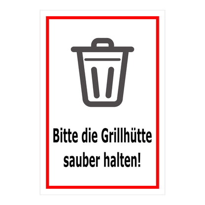 Schild Grillhütte sauber halten – Bitte beachten ‚Bitte die Grillhütte sauber halten!‘ in weiß mit schwarzem Symbol und rotem Rahmen