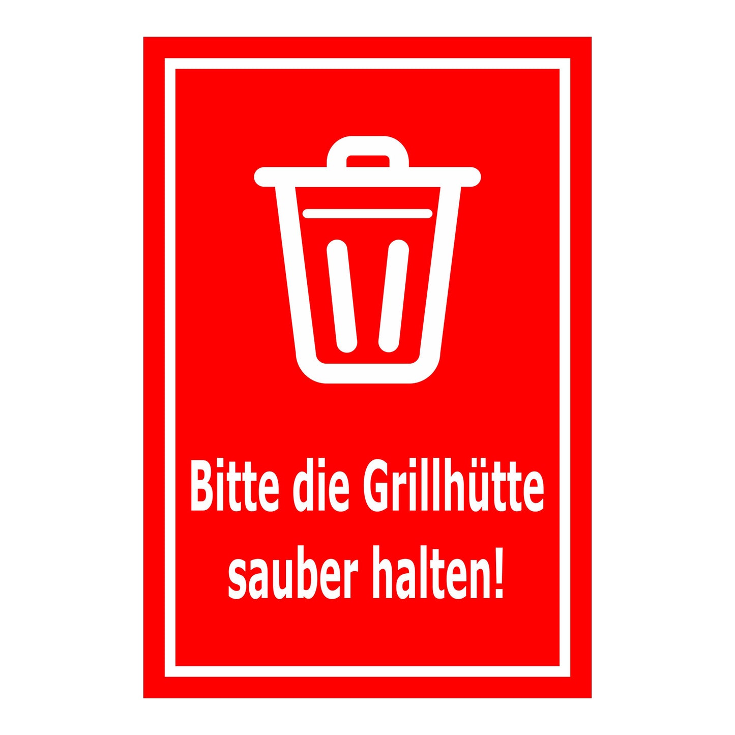 Schild Grillhütte sauber halten – Bitte beachten ‚Bitte die Grillhütte sauber halten!‘ in rot mit weißem Symbol und weißem Rahmen