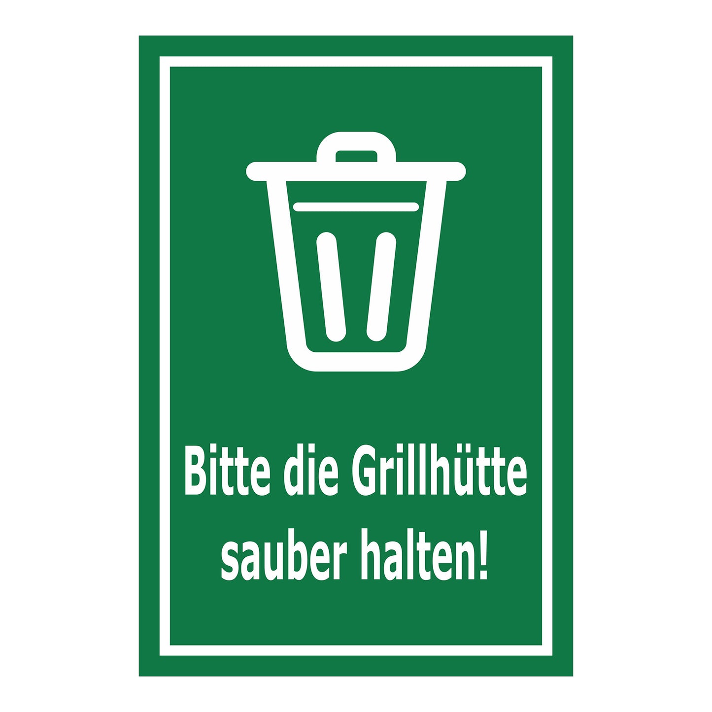 Schild Grillhütte sauber halten – Bitte beachten ‚Bitte die Grillhütte sauber halten!‘ in grün mit weißem Symbol und weißem Rahmen