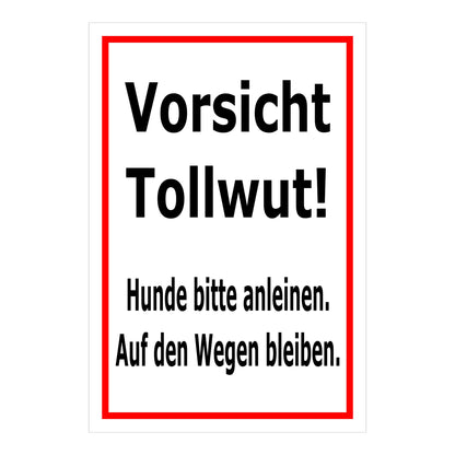 Schild Vorsicht Tollwut – Hunde bitte anleinen Hinweis ‚Vorsicht Tollwut! Hunde bitte anleinen. Auf den Wegen bleiben.‘ in Weiß mit rotem Rand und schwarzer Schrift