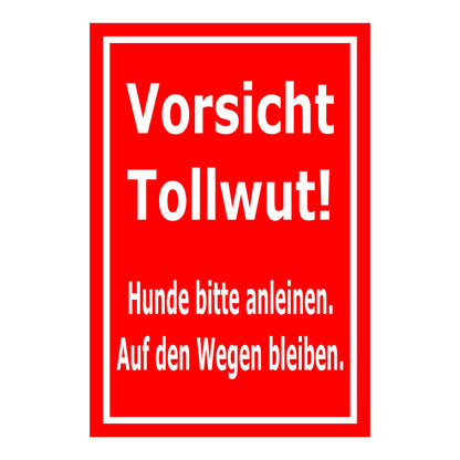 Schild Vorsicht Tollwut – Hunde bitte anleinen Hinweis ‚Vorsicht Tollwut! Hunde bitte anleinen. Auf den Wegen bleiben.‘ in Rot mit weißer Schrift