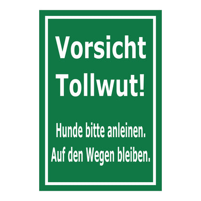 Schild Vorsicht Tollwut – Hunde bitte anleinen Hinweis ‚Vorsicht Tollwut! Hunde bitte anleinen. Auf den Wegen bleiben.‘ in Grün mit weißer Schrift