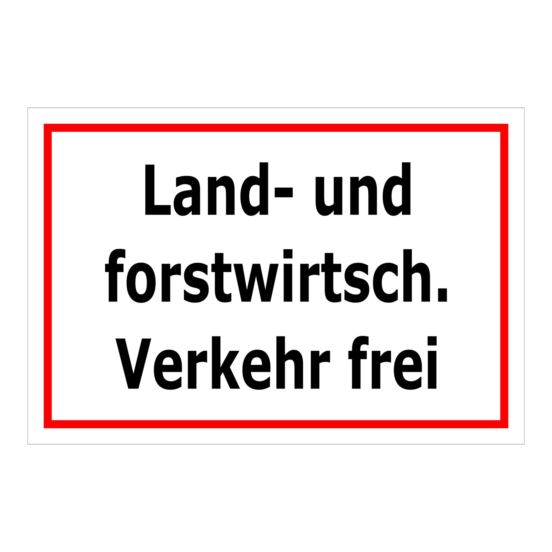 Schild Land- und forstwirtschaftlicher Verkehr frei in weißer Ausführung mit rotem Rand und schwarzer Schrift