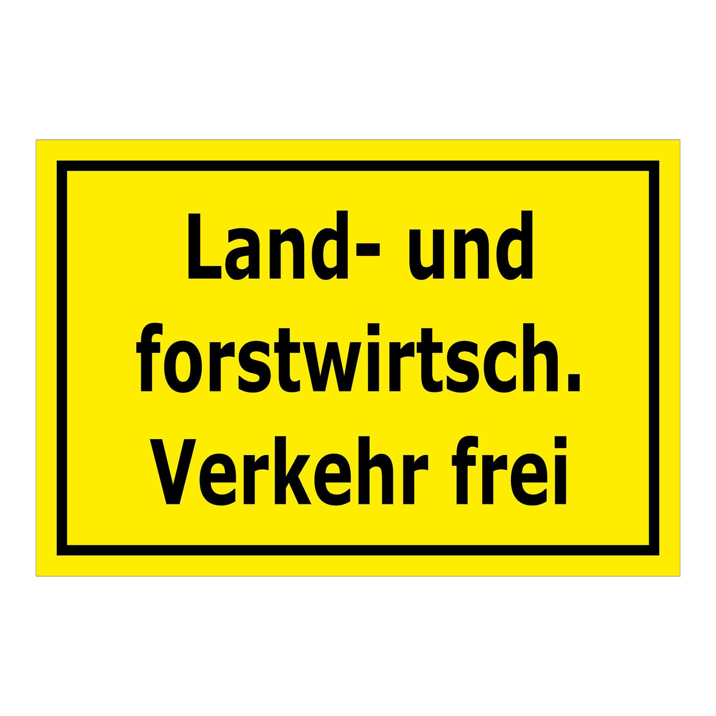 Schild Land- und forstwirtschaftlicher Verkehr frei in gelber Ausführung mit schwarzem Rand und schwarzer Schrift