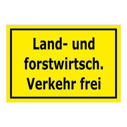 Schild Land- und forstwirtschaftlicher Verkehr frei in gelber Ausführung mit schwarzem Rand und schwarzer Schrift