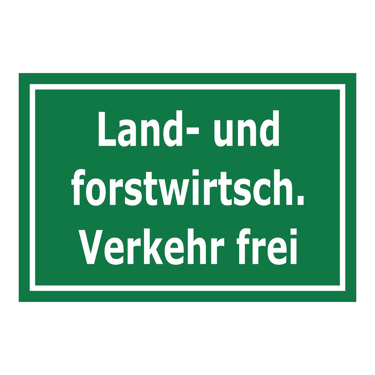 Schild Land- und forstwirtschaftlicher Verkehr frei in grüner Ausführung mit weißer Schrift und weißem Rand