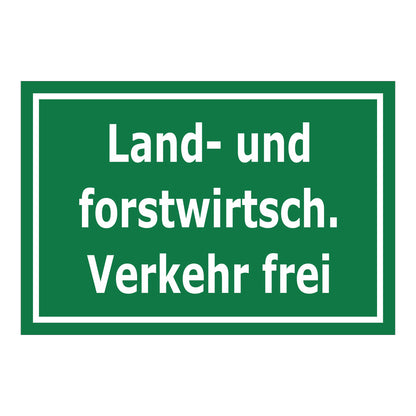 Schild Land- und forstwirtschaftlicher Verkehr frei in grüner Ausführung mit weißer Schrift und weißem Rand