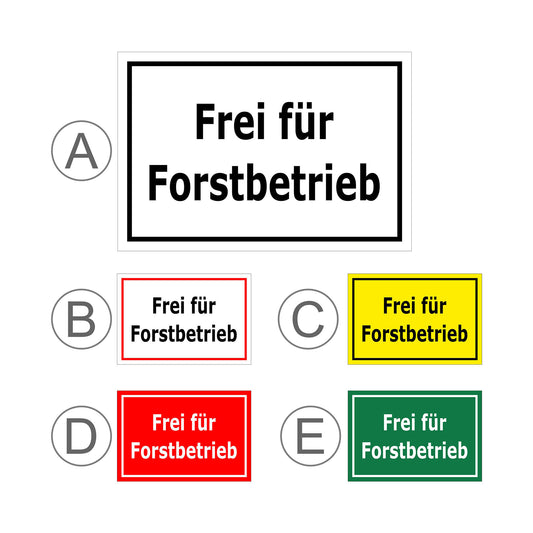 Übersichtsbild Hinweisschild mit Text „Frei für Forstbetrieb“ mit allen verfügbaren Farb- und Designvarianten