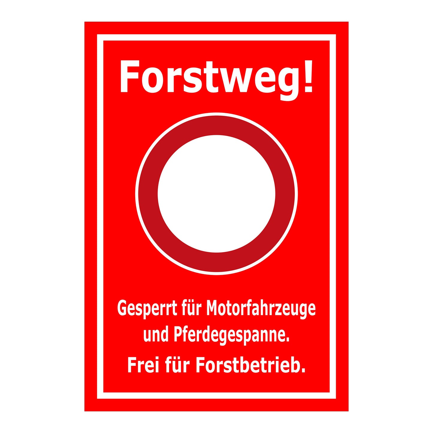 Schild Forstweg – Gesperrt für Motorfahrzeuge – Frei für Forstbetrieb ‚Forstweg! Gesperrt für Motorfahrzeuge und Pferdegespanne. Frei für Forstbetrieb.‘ in rotem Hintergrund