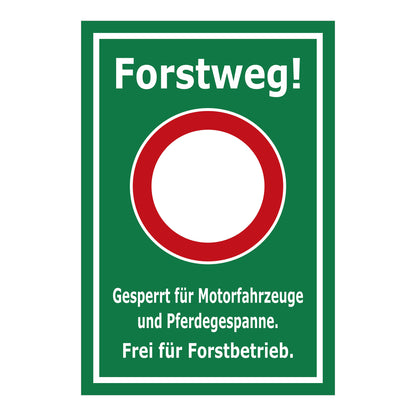 Schild Forstweg – Gesperrt für Motorfahrzeuge – Frei für Forstbetrieb ‚Forstweg! Gesperrt für Motorfahrzeuge und Pferdegespanne. Frei für Forstbetrieb.‘ in grünem Hintergrund