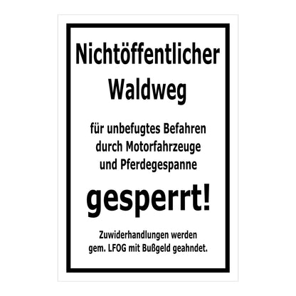 Schild Nichtöffentlicher Waldweg gesperrt in Weiß mit schwarzem Rand