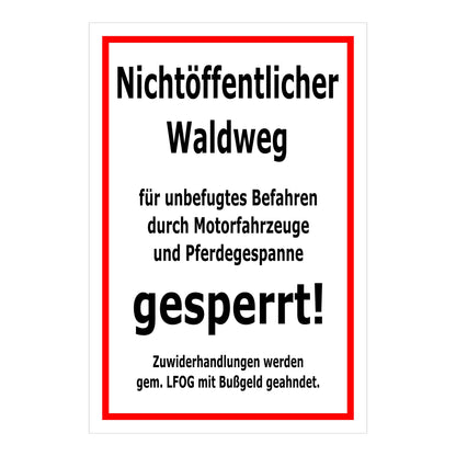 Schild Nichtöffentlicher Waldweg gesperrt in Weiß mit rotem Rand