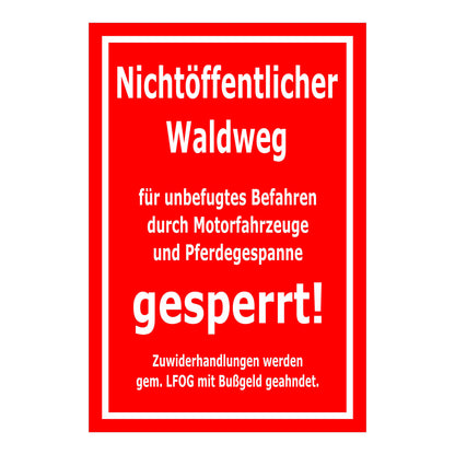 Schild Nichtöffentlicher Waldweg gesperrt in Rot mit weißer Schrift