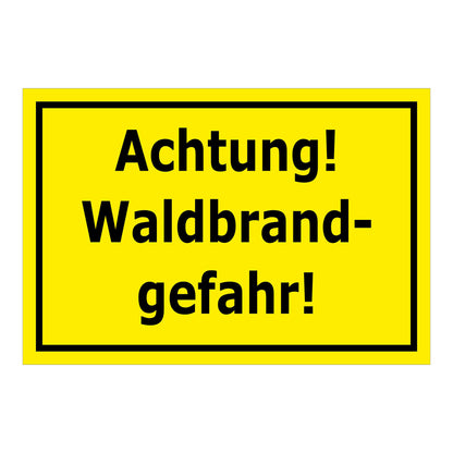 Schild Achtung Waldbrandgefahr in gelber Ausführung mit schwarzem Rand