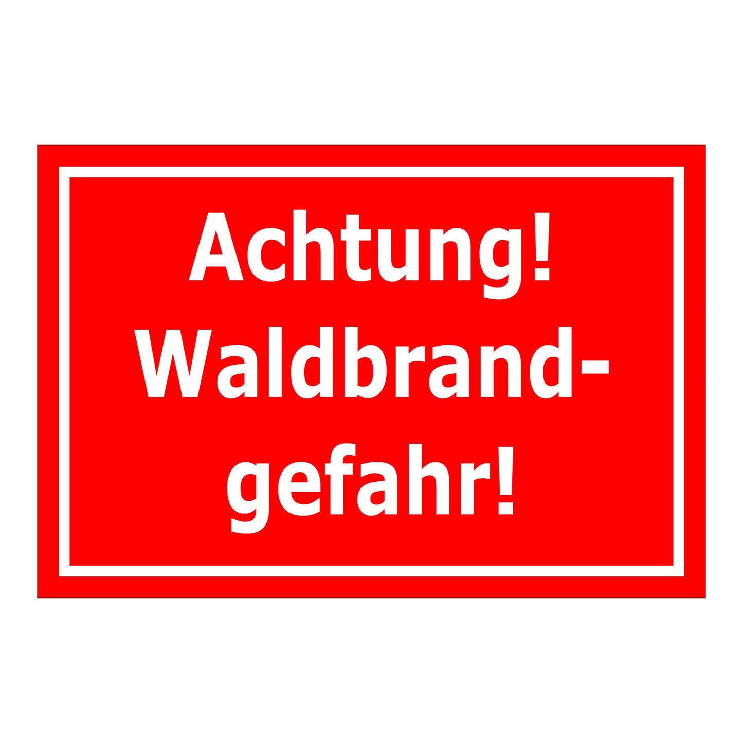Schild Achtung Waldbrandgefahr in roter Ausführung mit weißer Schrift