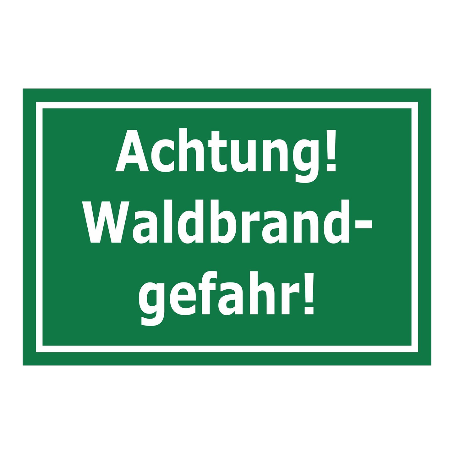 Schild Achtung Waldbrandgefahr in grüner Ausführung mit weißer Schrift