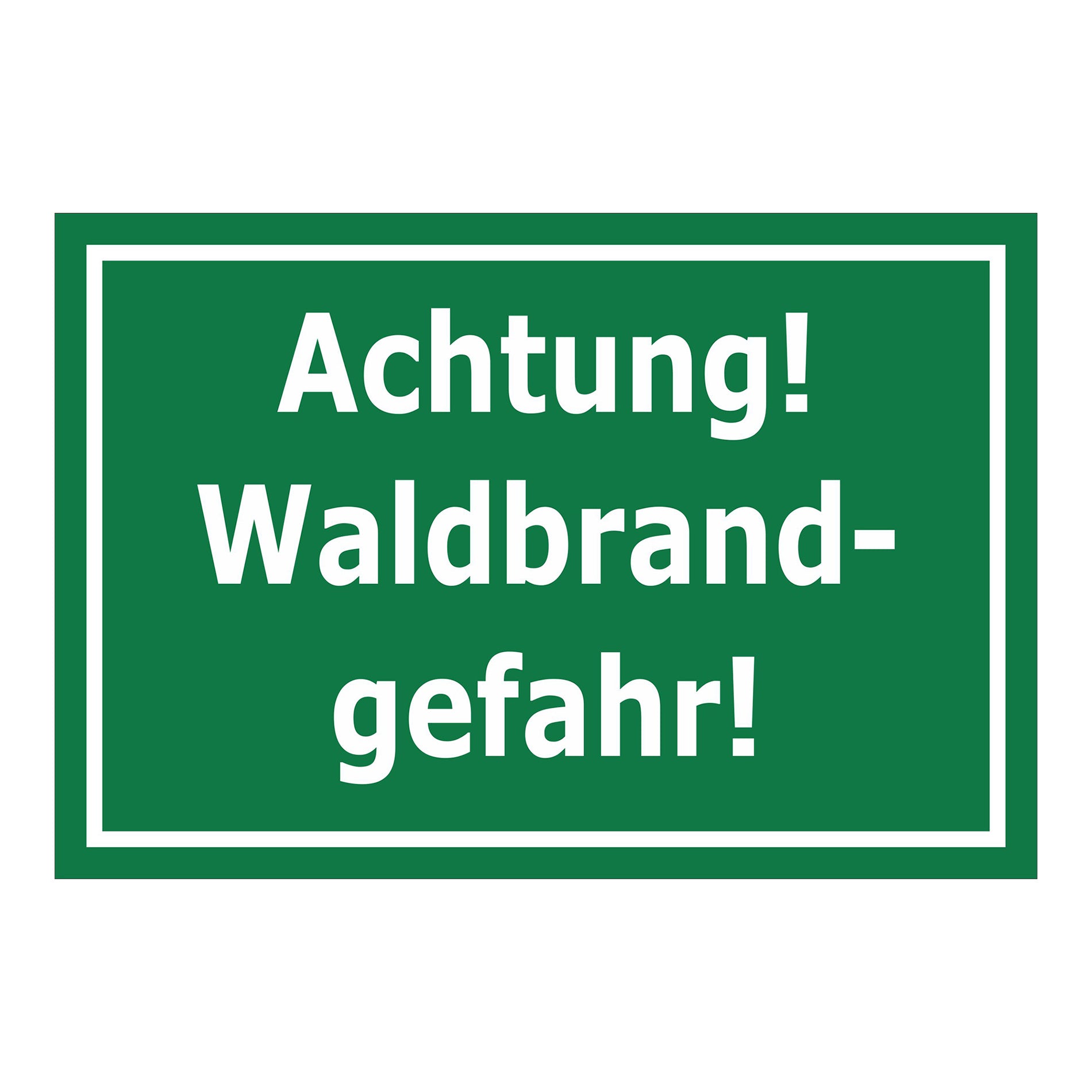 Schild Achtung Waldbrandgefahr in grüner Ausführung mit weißer Schrift