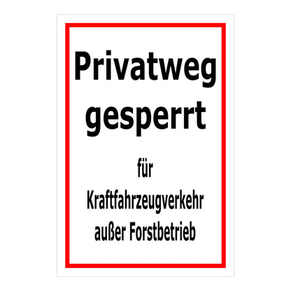 Schild Privatweg gesperrt – Kraftfahrzeugverkehr außer Forstbetrieb in weiß mit rotem Rand