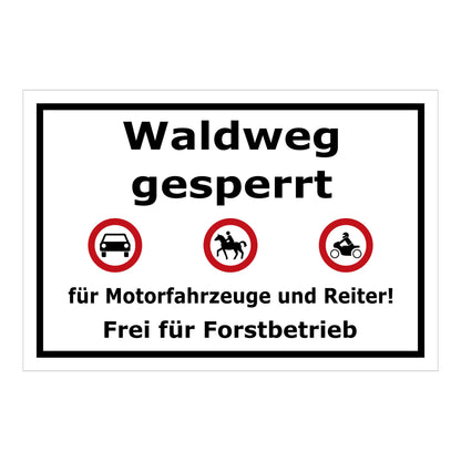 Schild Waldweg gesperrt in Weiß mit schwarzem Rand