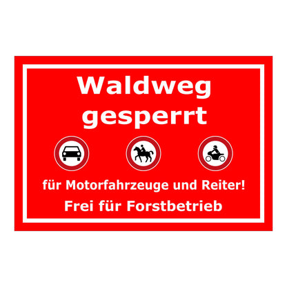 Schild Waldweg gesperrt in Rot mit weißer Schrift