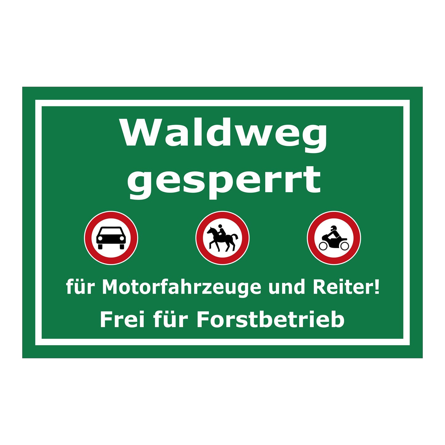 Schild Waldweg gesperrt in Grün mit weißer Schrift