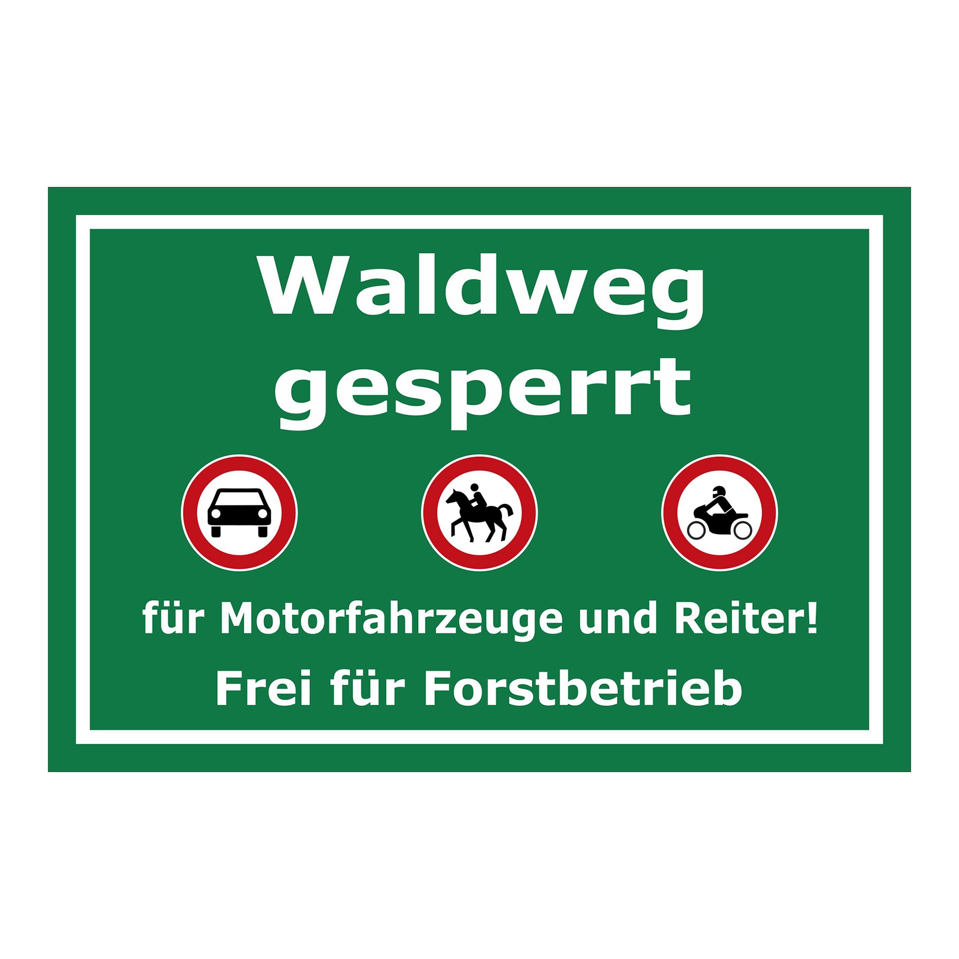 Schild Waldweg gesperrt in Grün mit weißer Schrift