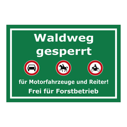 Schild Waldweg gesperrt in Grün mit weißer Schrift