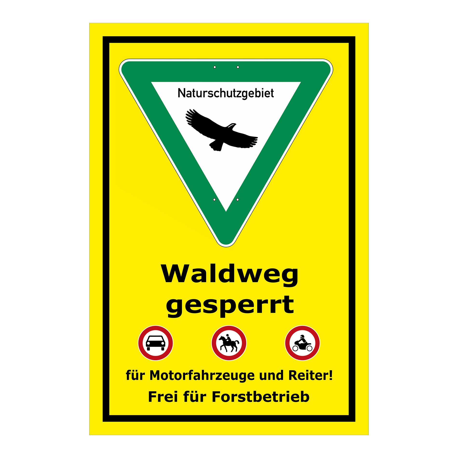Schild Waldweg gesperrt Naturschutzgebiet gelber Hintergrund