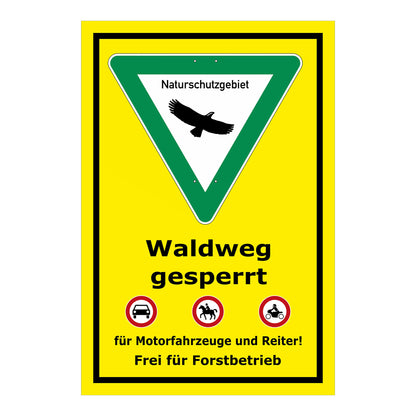 Schild Waldweg gesperrt Naturschutzgebiet gelber Hintergrund