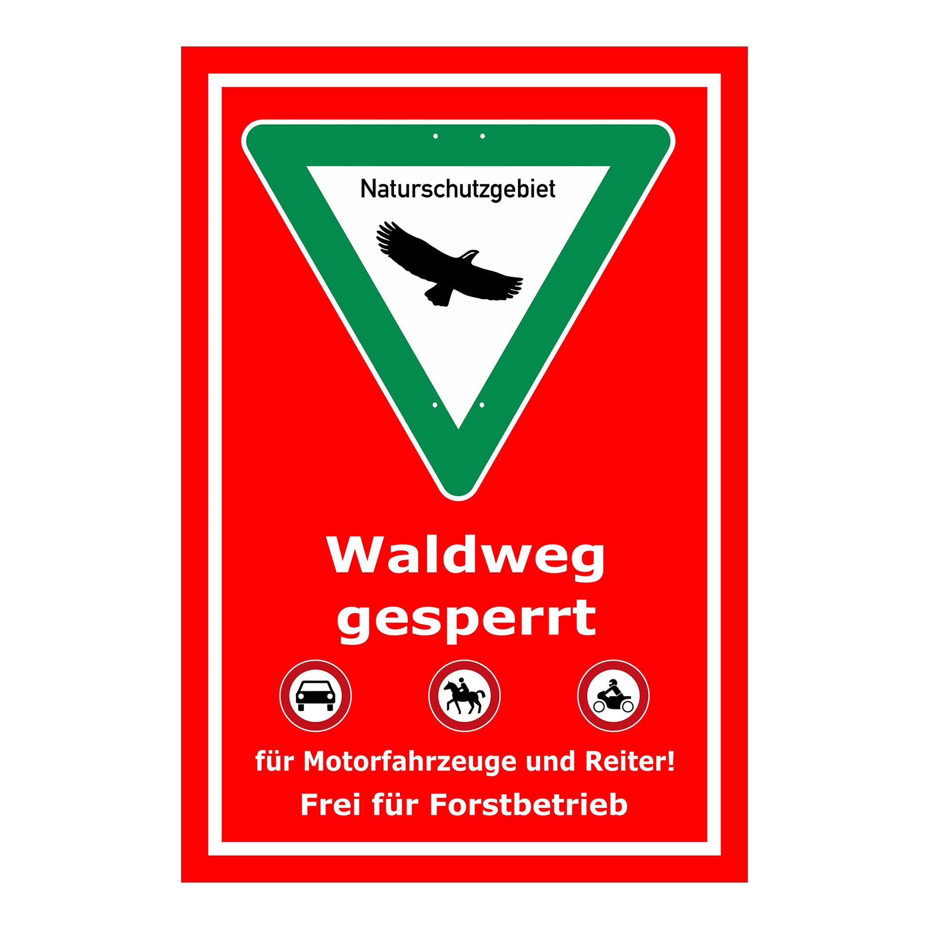 Schild Waldweg gesperrt Naturschutzgebiet roter Hintergrund