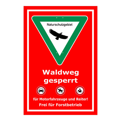 Schild Waldweg gesperrt Naturschutzgebiet roter Hintergrund