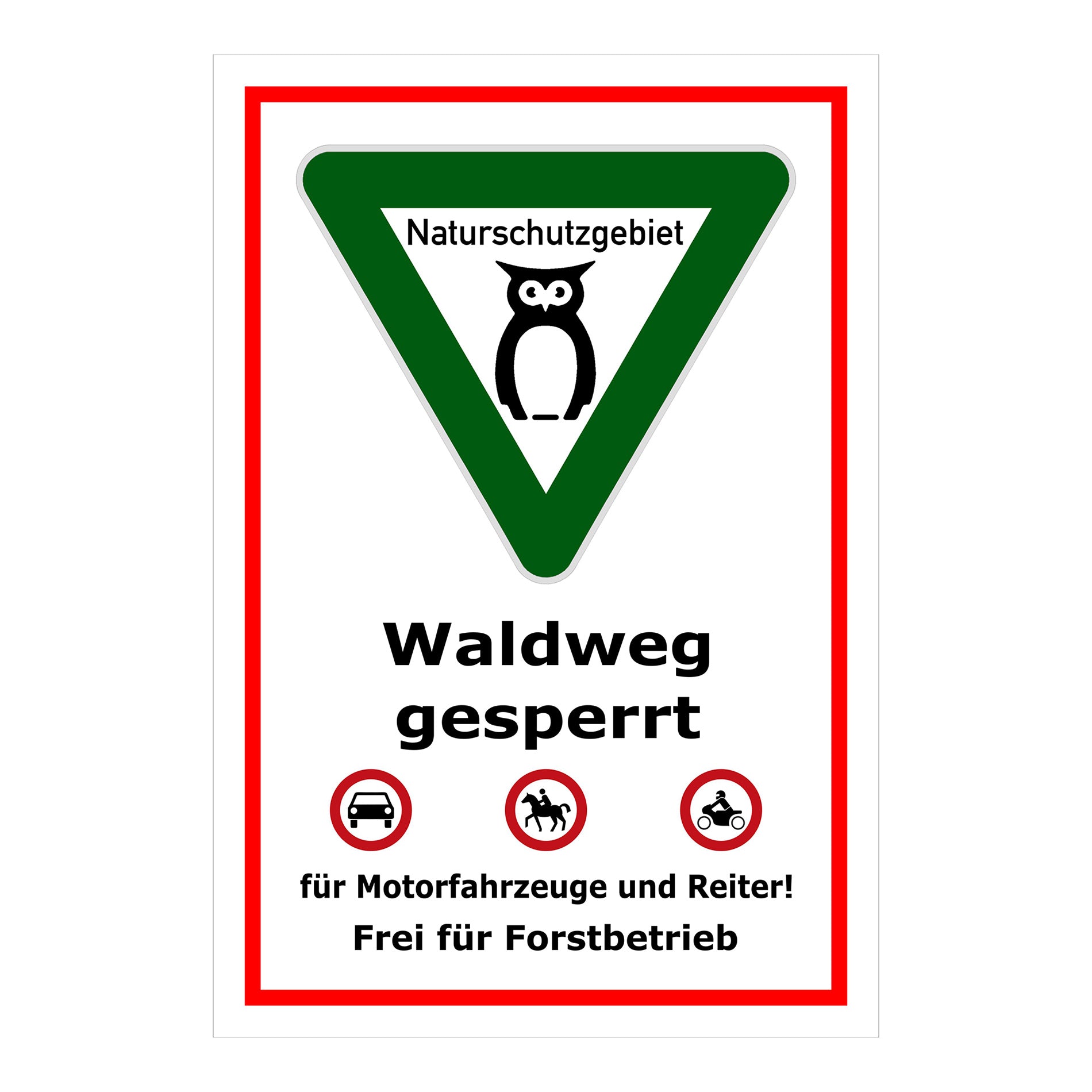 Schild Waldweg gesperrt ‚Naturschutzgebiet Waldweg gesperrt Frei für Forstbetrieb‘ in weiß grün rot