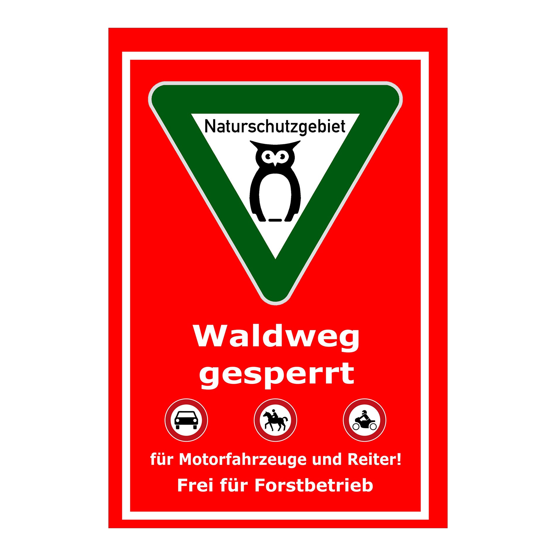 Schild Waldweg gesperrt ‚Naturschutzgebiet Waldweg gesperrt Frei für Forstbetrieb‘ in rot grün weiß