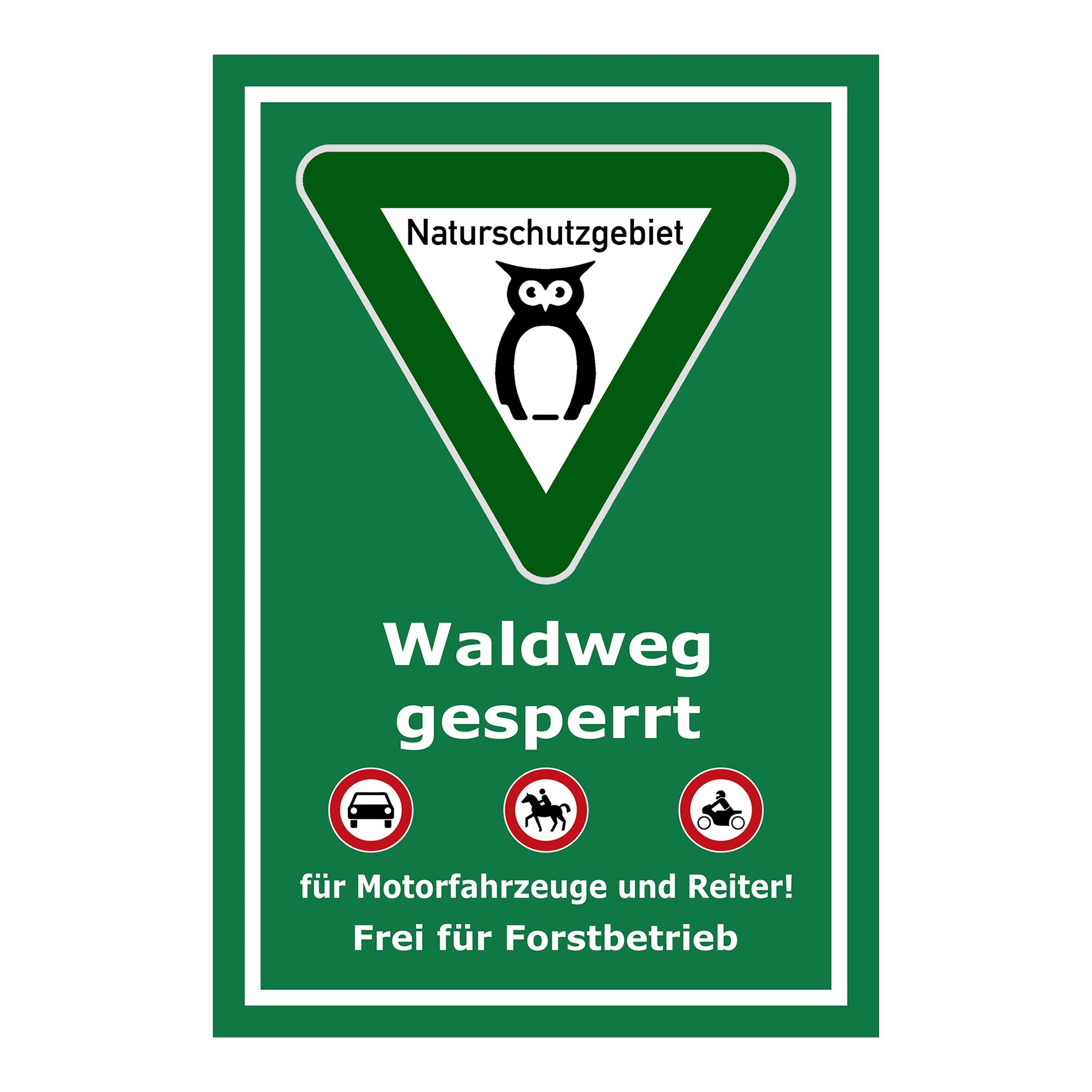 Schild Waldweg gesperrt ‚Naturschutzgebiet Waldweg gesperrt Frei für Forstbetrieb‘ in grün weiß