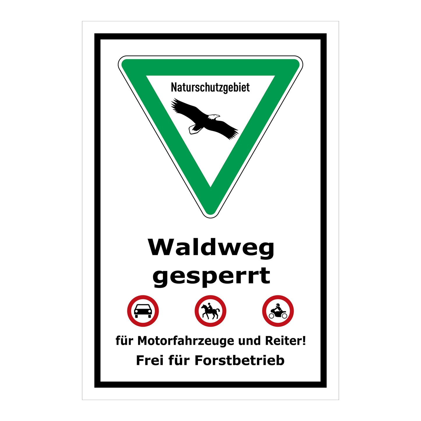 Schild Naturschutzgebiet Waldweg gesperrt in weiß mit grünem Dreieck und schwarzem Rahmen
