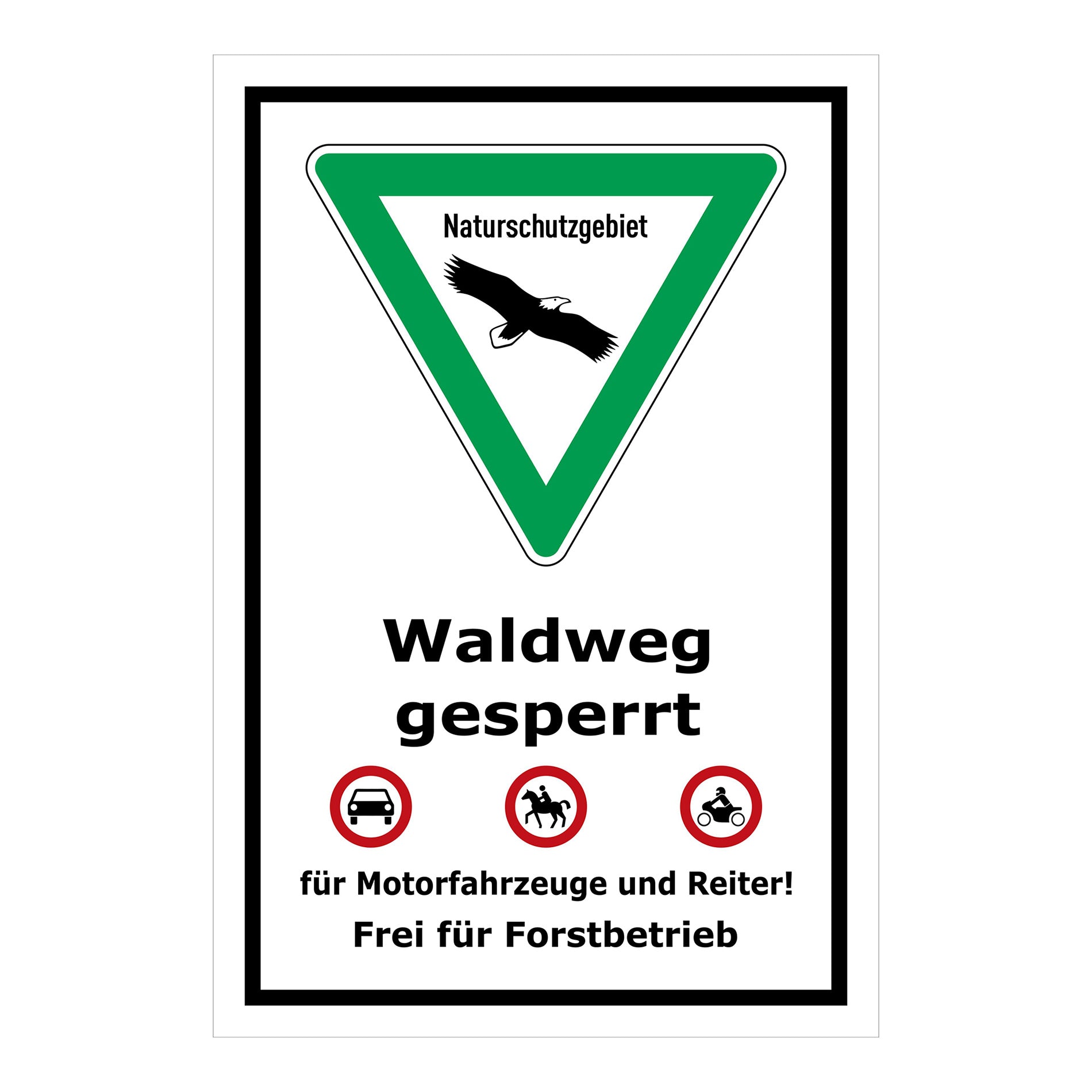 Schild Naturschutzgebiet Waldweg gesperrt in weiß mit grünem Dreieck und schwarzem Rahmen