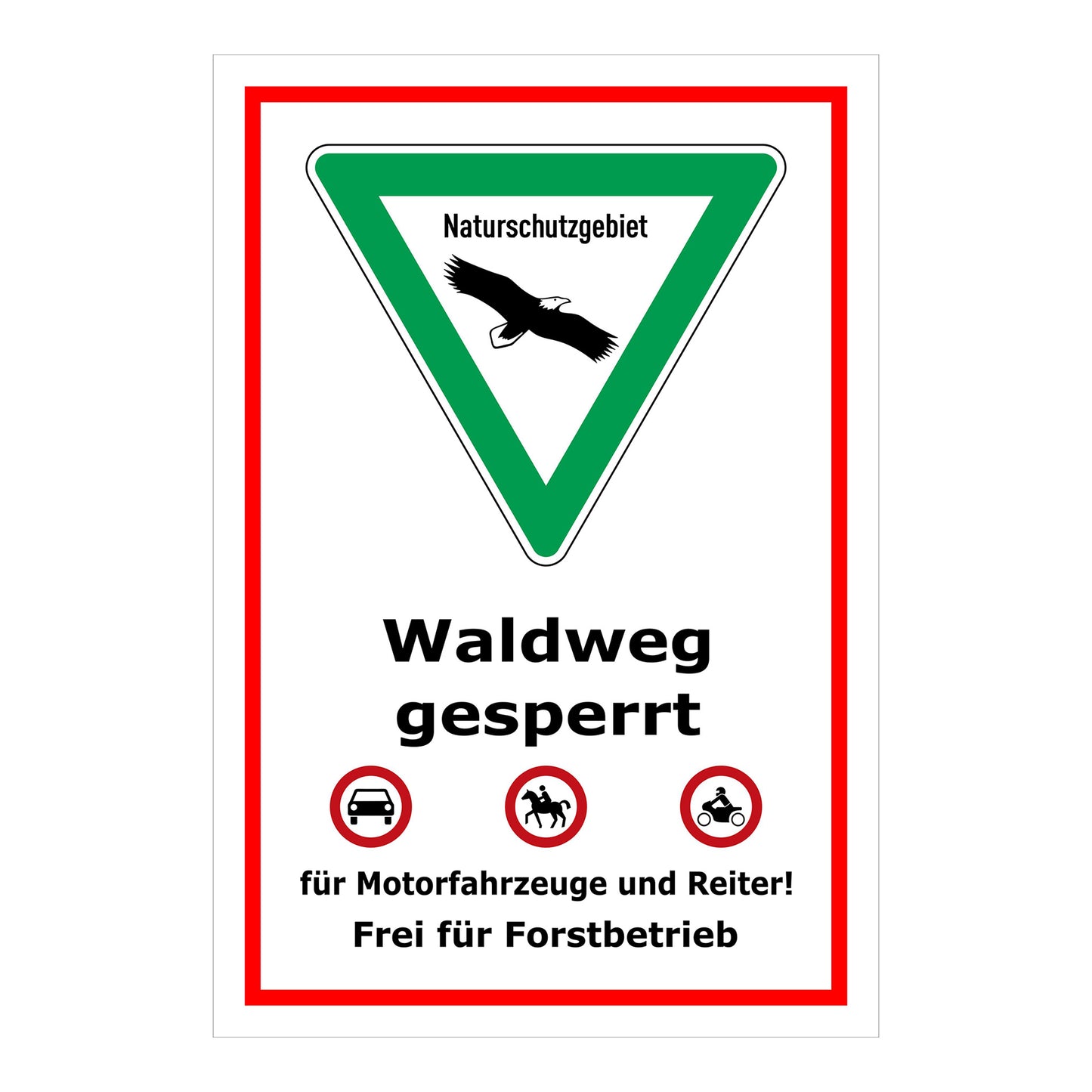 Schild Naturschutzgebiet Waldweg gesperrt in weiß mit rotem Rahmen