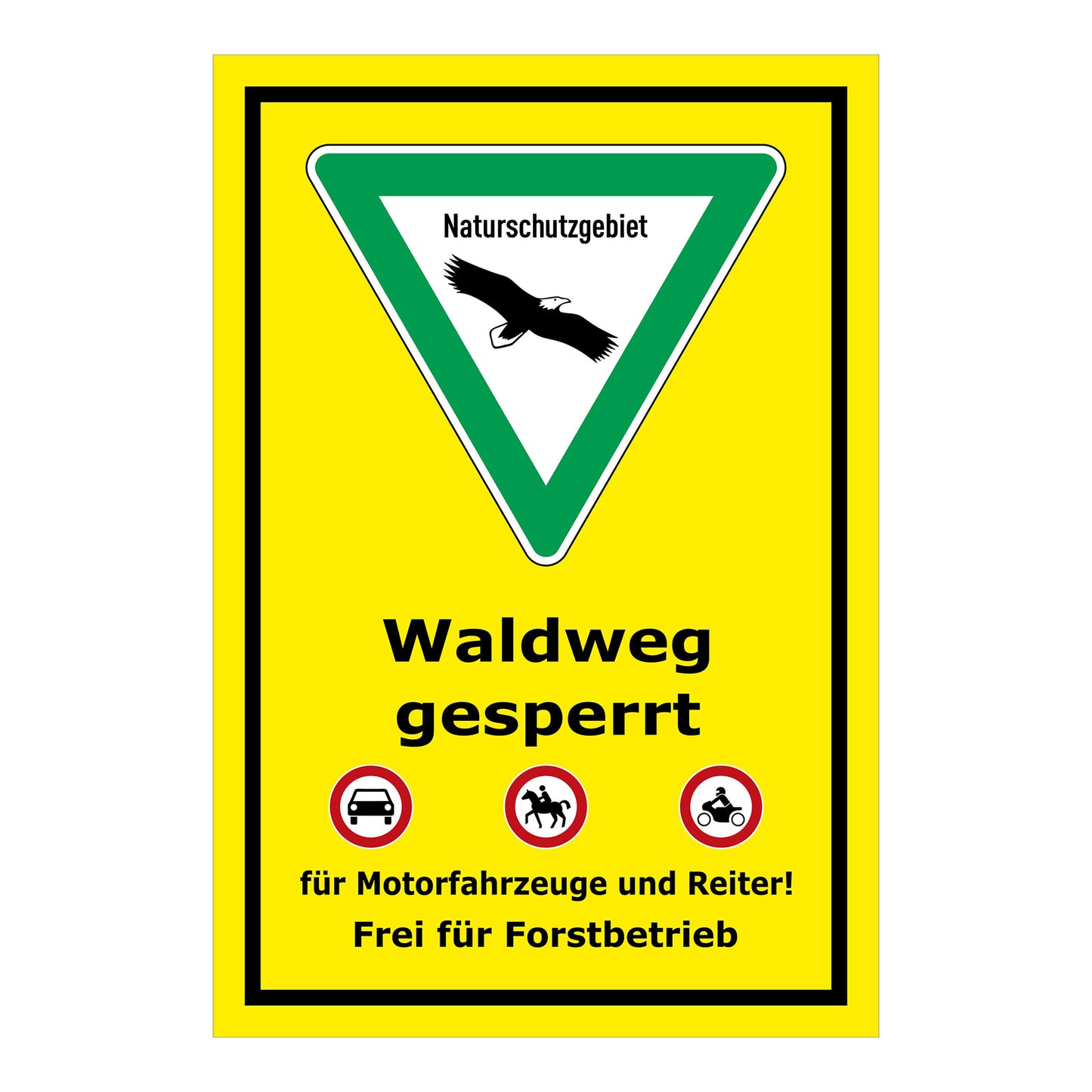 Schild Naturschutzgebiet Waldweg gesperrt in gelb mit grünem Dreieck