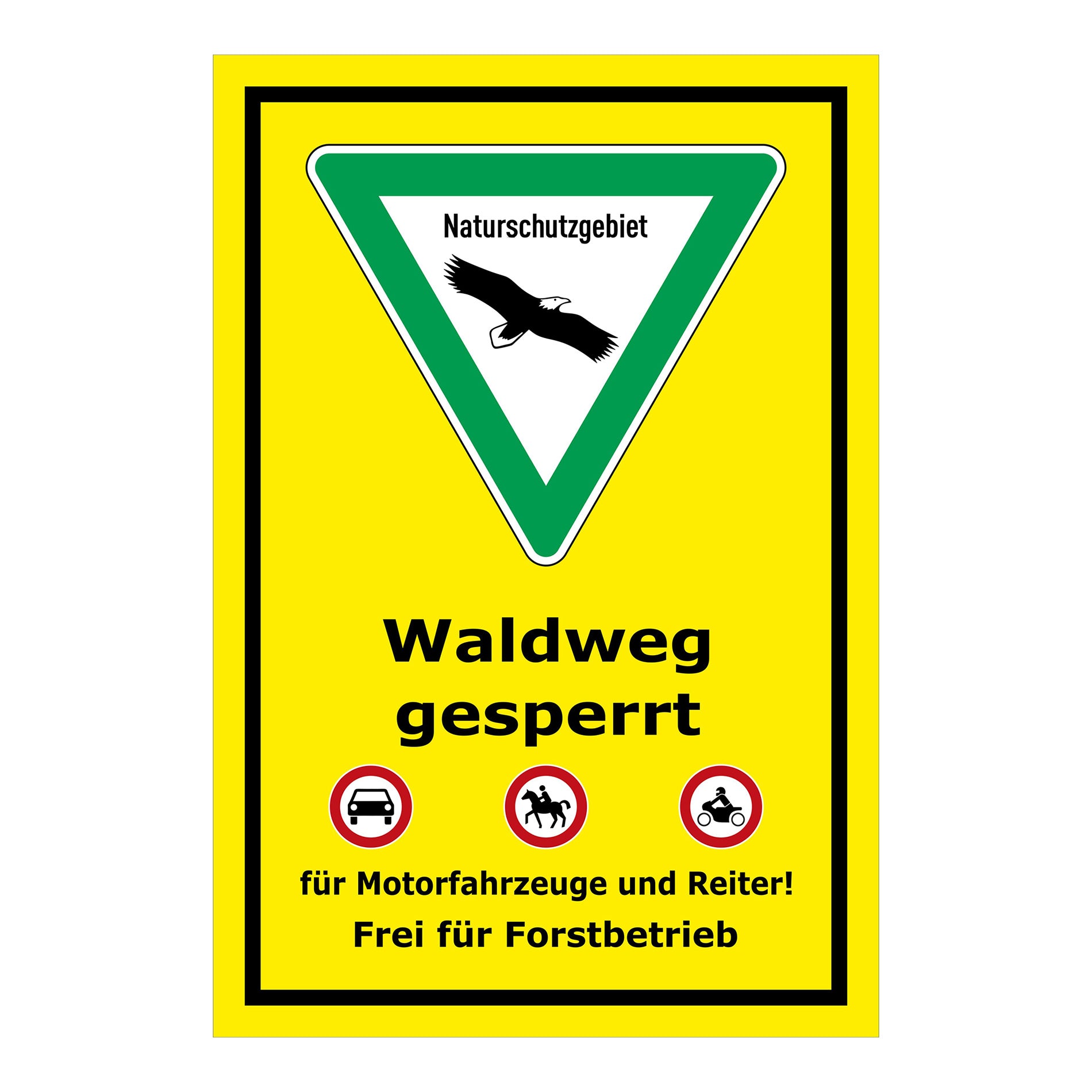 Schild Naturschutzgebiet Waldweg gesperrt in gelb mit grünem Dreieck