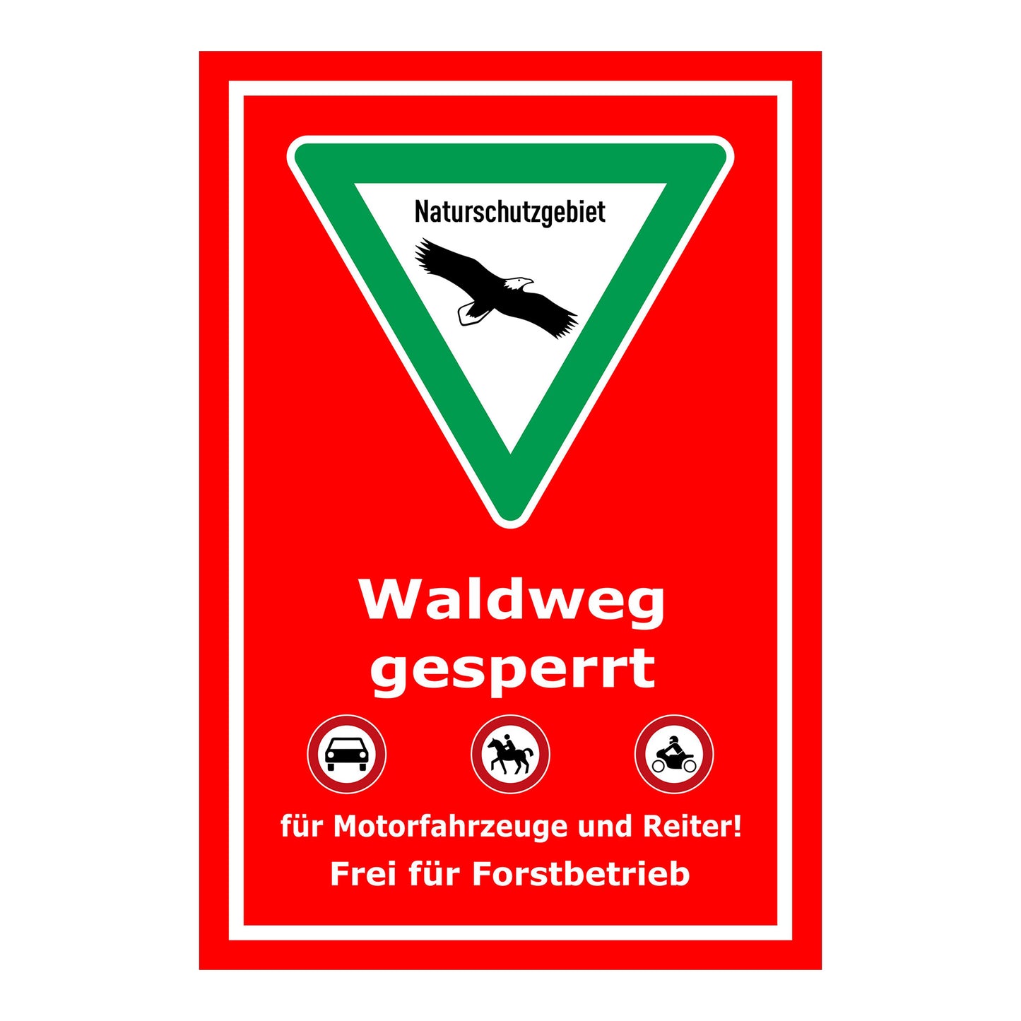 Schild Naturschutzgebiet Waldweg gesperrt in rot mit grünem Dreieck