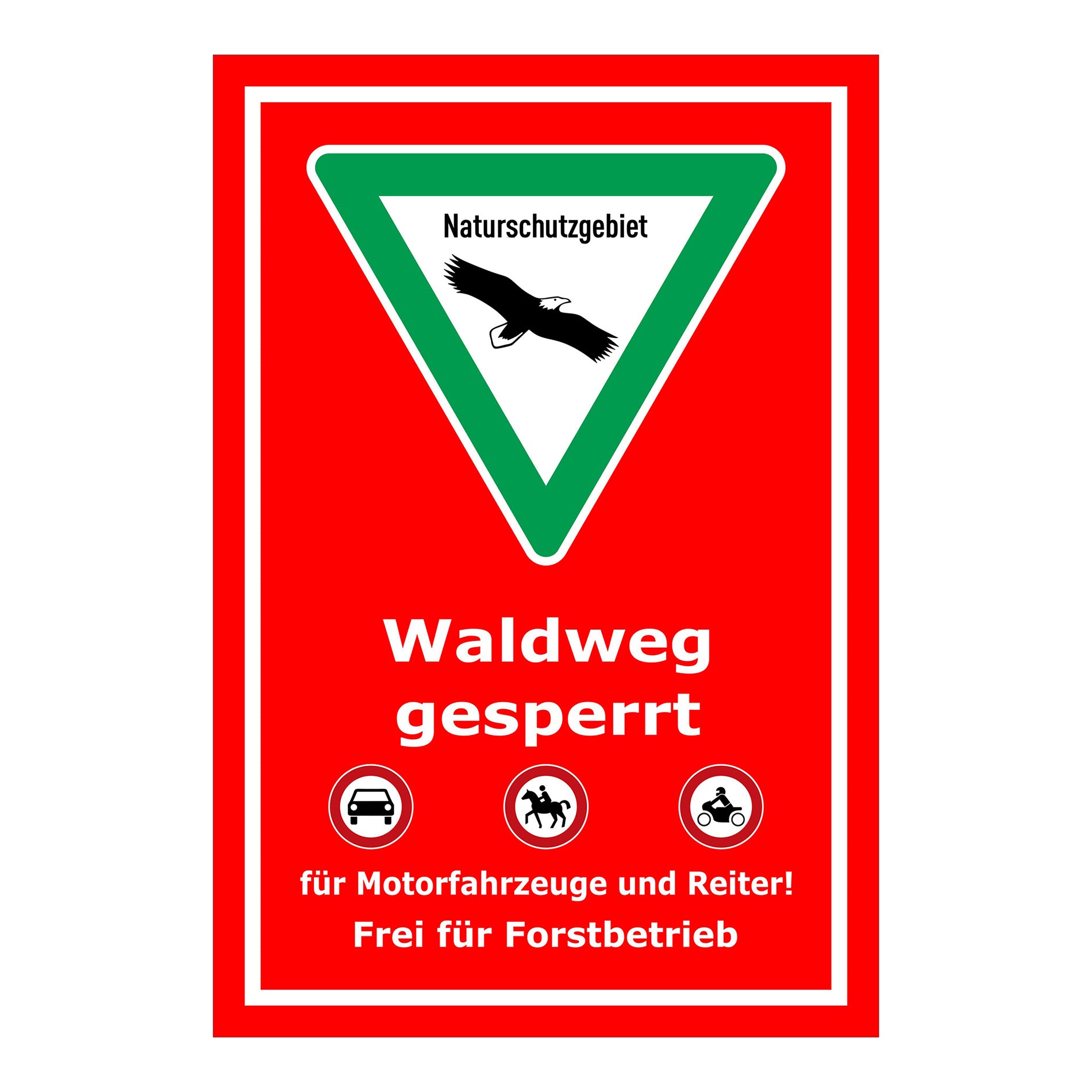 Schild Naturschutzgebiet Waldweg gesperrt in rot mit grünem Dreieck